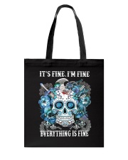 It's fine I'm fine Everything is fine Tote Bag tile