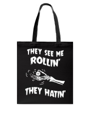 They see me rollin' Tote Bag tile