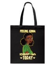Feeling kind of IDGAF Tote Bag tile