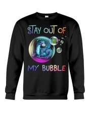 Stay out of my bubble Crewneck Sweatshirt front