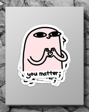 You matter Sticker - 4 pack (Vertical) aos-sticker-4-pack-vertical-lifestyle-front-09