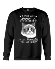 I don't have attitude Crewneck Sweatshirt tile