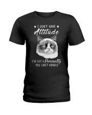 I don't have attitude Ladies T-Shirt tile