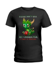 Don't kill my character Ladies T-Shirt tile