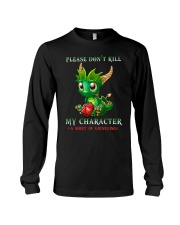 Don't kill my character Long Sleeve Tee tile