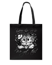 You and me we got this Tote Bag tile