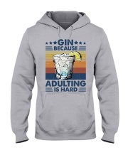 Gin because adulting is hard Hooded Sweatshirt tile