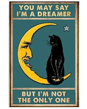 You may say I'm a dreamer 11x17 Poster front