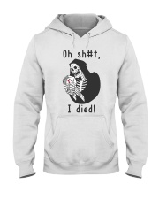 Oh sht I died Hooded Sweatshirt tile