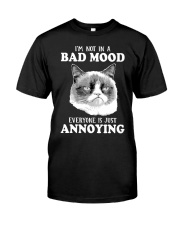I'm not in a bad mood Classic T-Shirt front