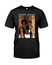 Every shade slays Classic T-Shirt front