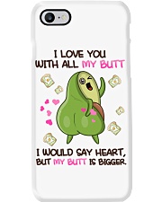 I love you with all my butt Phone Case tile
