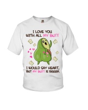 I love you with all my butt Youth T-Shirt tile