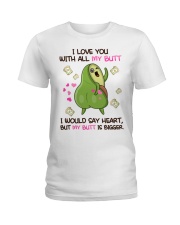 I love you with all my butt Ladies T-Shirt tile
