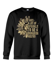 It takes a lot of sparkle to be a dungeon master Crewneck Sweatshirt tile