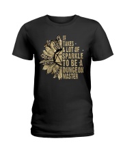 It takes a lot of sparkle to be a dungeon master Ladies T-Shirt tile