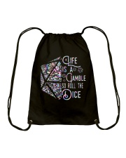 Life is a gamble so roll the dice Drawstring Bag tile
