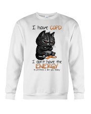 I have COPD Crewneck Sweatshirt tile