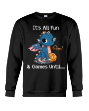 It's all fun and games Crewneck Sweatshirt tile