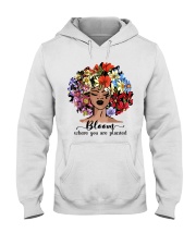Bloom where you Hooded Sweatshirt tile