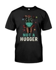 Not a hugger Classic T-Shirt front