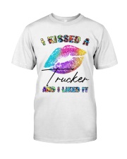 I kissed a trucker and I liked it Classic T-Shirt front