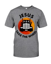 Jesus take the wheel Classic T-Shirt front