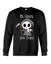 At least you tried Crewneck Sweatshirt tile