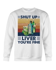 Shut up liver Crewneck Sweatshirt front