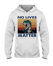 No lives matter Hooded Sweatshirt tile