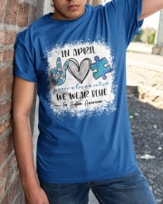 In April We Wear Blue For Autism Awareness Classic T-Shirt apparel-classic-tshirt-lifestyle-27