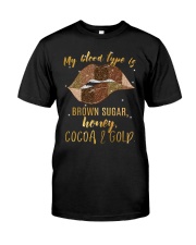 My blood type is b brown sugar Classic T-Shirt front