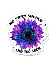 No story should end too soon Sticker - 4 pack (Vertical) front