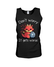 Don't worry It's gets worse Unisex Tank tile