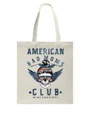 American bad moms independence day Tote Bag tile