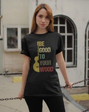 Be good to your wood Classic T-Shirt apparel-classic-tshirt-lifestyle-19