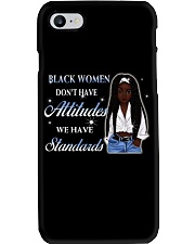 Black women don't have attitudes Phone Case tile