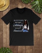 Black women don't have attitudes Classic T-Shirt lifestyle-mens-crewneck-front-18