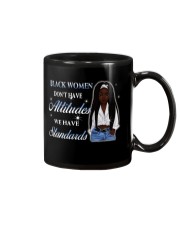Black women don't have attitudes Mug tile