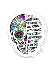 They whispered to her Sticker - 4 pack (Vertical) front
