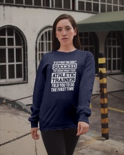 If At First You Don't Succeed Try Doing What Your Athletic Trainer Told You To Do The First Time Long Sleeve T Shirt Long Sleeve Tee apparel-long-sleeve-tee-lifestyle-09