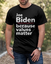 Joe Biden Because Values Matter Classic T-Shirt apparel-classic-tshirt-lifestyle-front-53