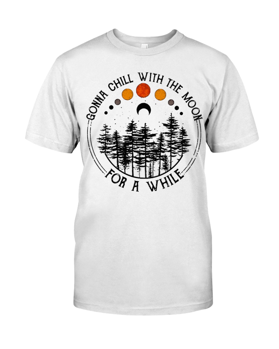 Gonna Chill with the Moon Classic T-Shirt