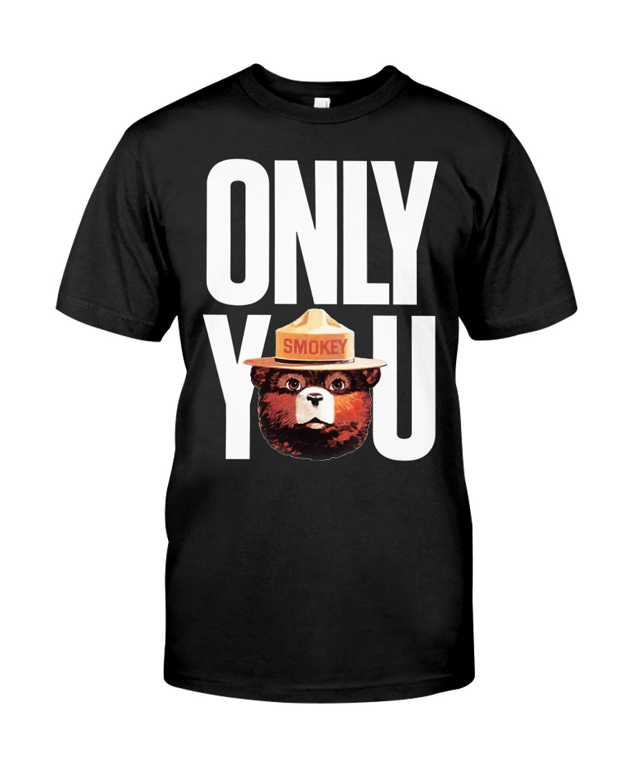 Only you Classic T-Shirt