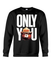 Only you Crewneck Sweatshirt tile