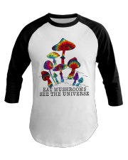 Mushrooms see the universr Baseball Tee tile