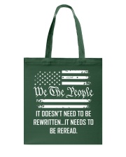 IT DOESN'T NEED TO BE REWRITTEN. IT NEEDS TO BE REREAD Tote Bag tile