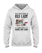 An old lady who loves books and wine Hooded Sweatshirt front