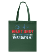 Nightshift is awesome 041120-D-94 Tote Bag tile