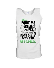 Well paint me green and call me a pickle shirt Unisex Tank thumbnail